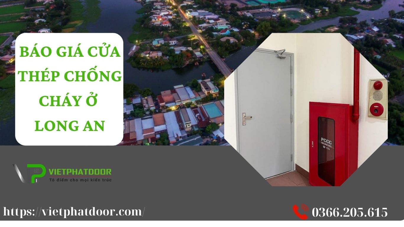 BÁO GIÁ CỬA THÉP CHỐNG CHÁY Ở LONG AN BAO GIA CUA THEP CHONG CHAY O LONG AN 1