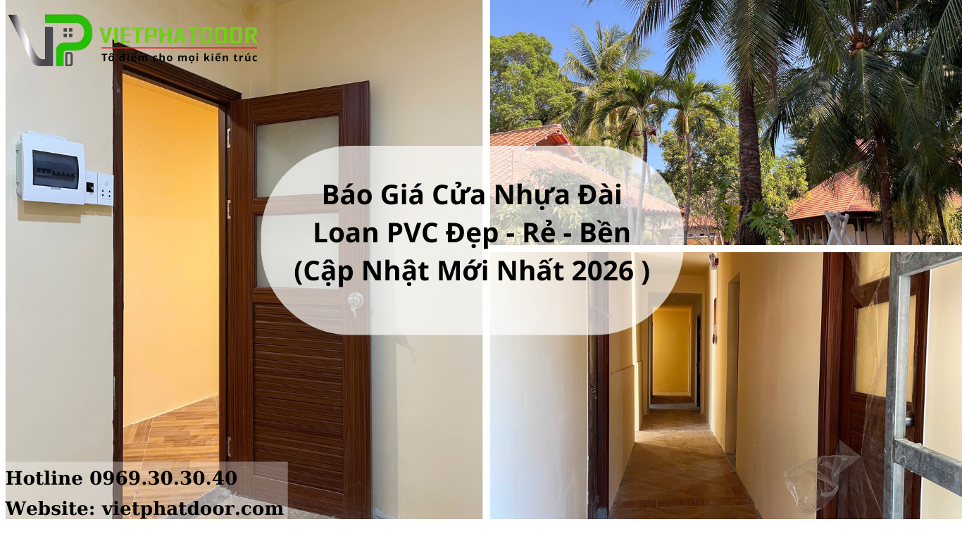 Bao Gia Cua Nhua Dai Loan PVC Dep Re Ben Cap Nhat Moi Nhat 2026