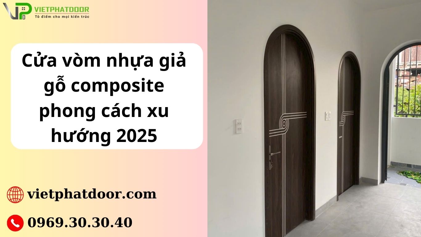 Cua-vom-nhua-gia-go-composite-phong-cach-xu-huong-2025