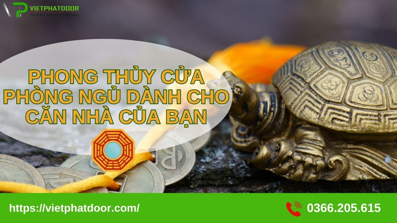 PHONG THỦY CỬA PHÒNG NGỦ DÀNH CHO CĂN NHÀ CỦA BẠN PHONG THỦY CỬA PHÒNG NGỦ DÀNH CHO CĂN NHÀ CỦA BẠN